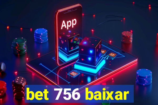 bet 756 baixar